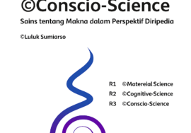 Mengenal ©Conscio-Science: Sains tentang Makna dalam Perspektif ©Diripedia Mengenal ©Conscio-Science: Sains tentang Makna dalam Perspektif ©Diripedia